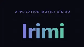 Irimi - Application mobile de gestion de clubs d'aïkido